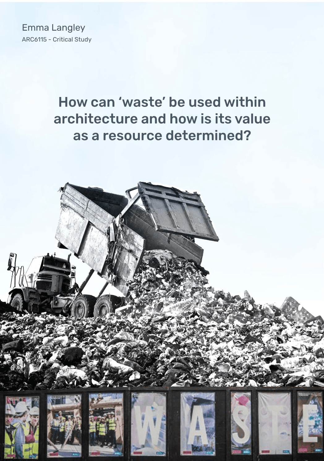 Cover page of How can 'waste' be used within architecture and how is its value as a resource determined?